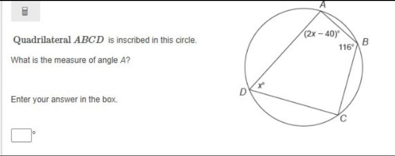 Quadrilateral ABCD is inscribed in this circle. What is the measure of angle A? Show-example-1