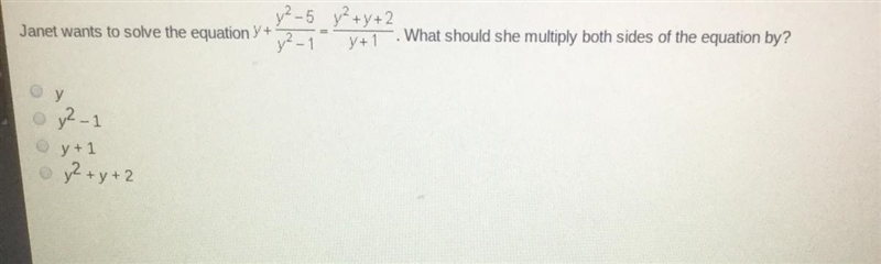 Janet wants to solve the equation above, what should she multiply by both sides of-example-1