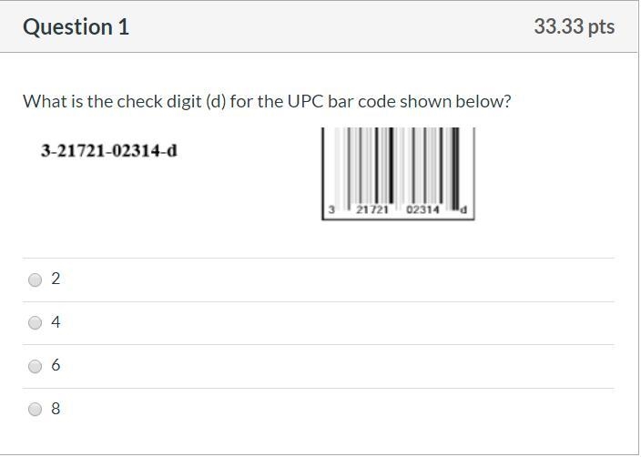 Correct answers only please! What is the check digit (d) for the UPC bar code shown-example-1