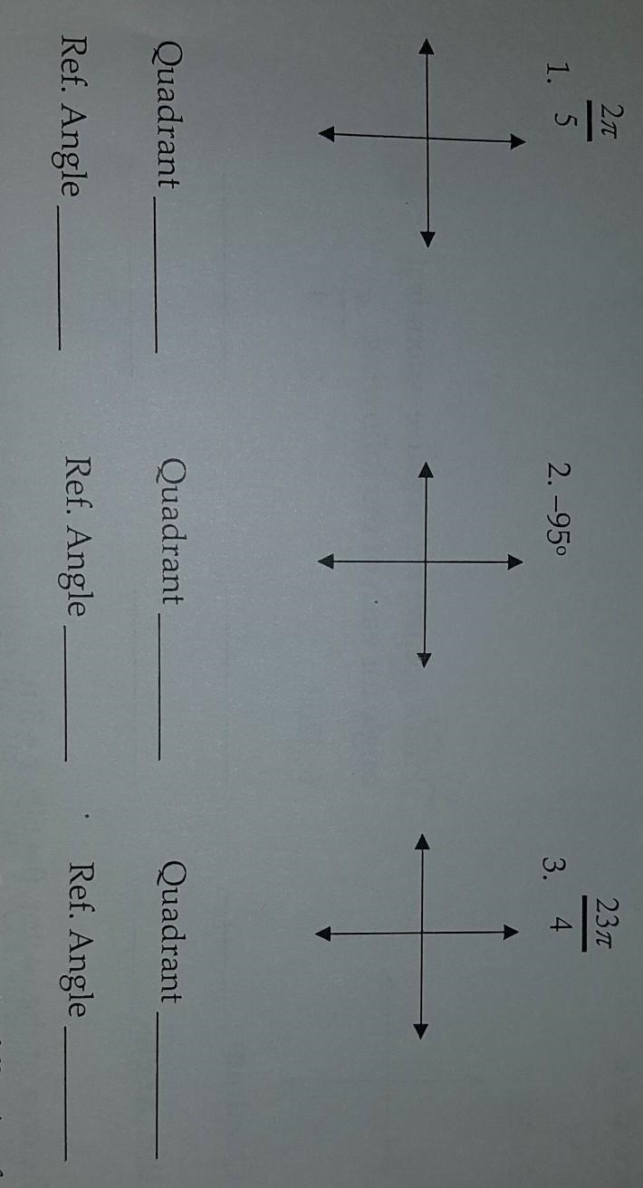 Sketch the following in standard position. Determine the quadrant the angle lies in-example-1