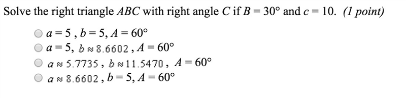 Solve the right triangle ABC with right angle C if B = 30° and c = 10.-example-1