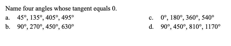 Name four angles whose tangent equals 0.-example-1