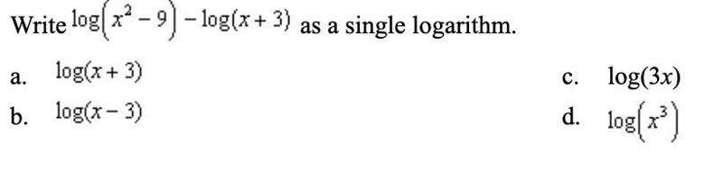 Write log (x^2-9) - log(x+3) as single logarithm.-example-1