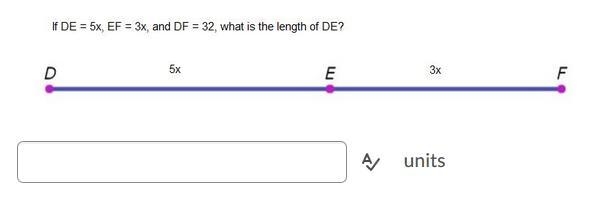 If DE = 5x EF = 3x and DF = 32 what is the length of DE?-example-1