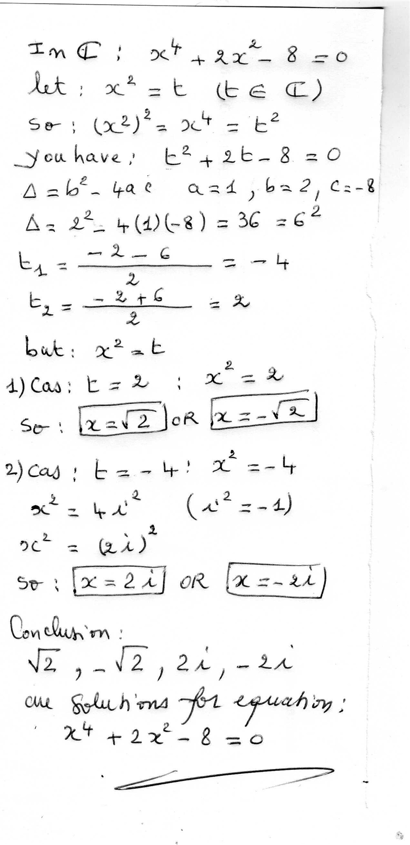 Solve equation in the complex number system x^4+2x^2-8=0-example-1