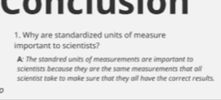 Why are standardized units of measure important to scientists?-example-1