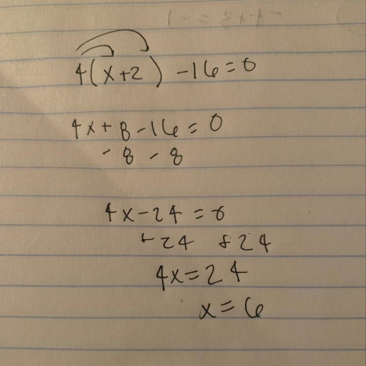 Solve equation. show work: 4(x + 2) − 16 = 0-example-1