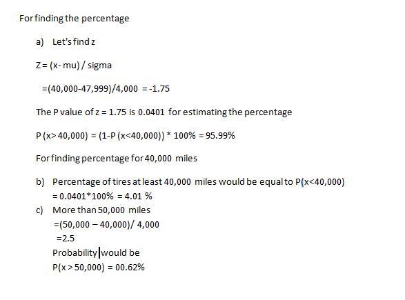 A new Firestone tire is guaranteed to last for 40,000 miles. The actual mean life-example-1