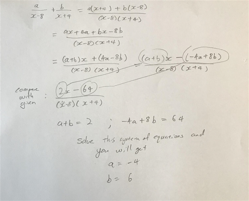 (a)/(x-8) +(b)/(x+4) =(2x-64)/((x-8)(x+4)) solve for a and b-example-1