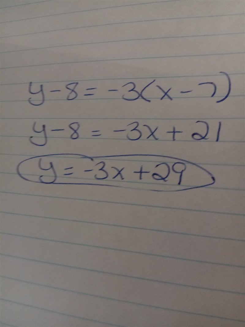 What is the equation of a line that passes through (7, 8) and has a slope of -3? A-example-1