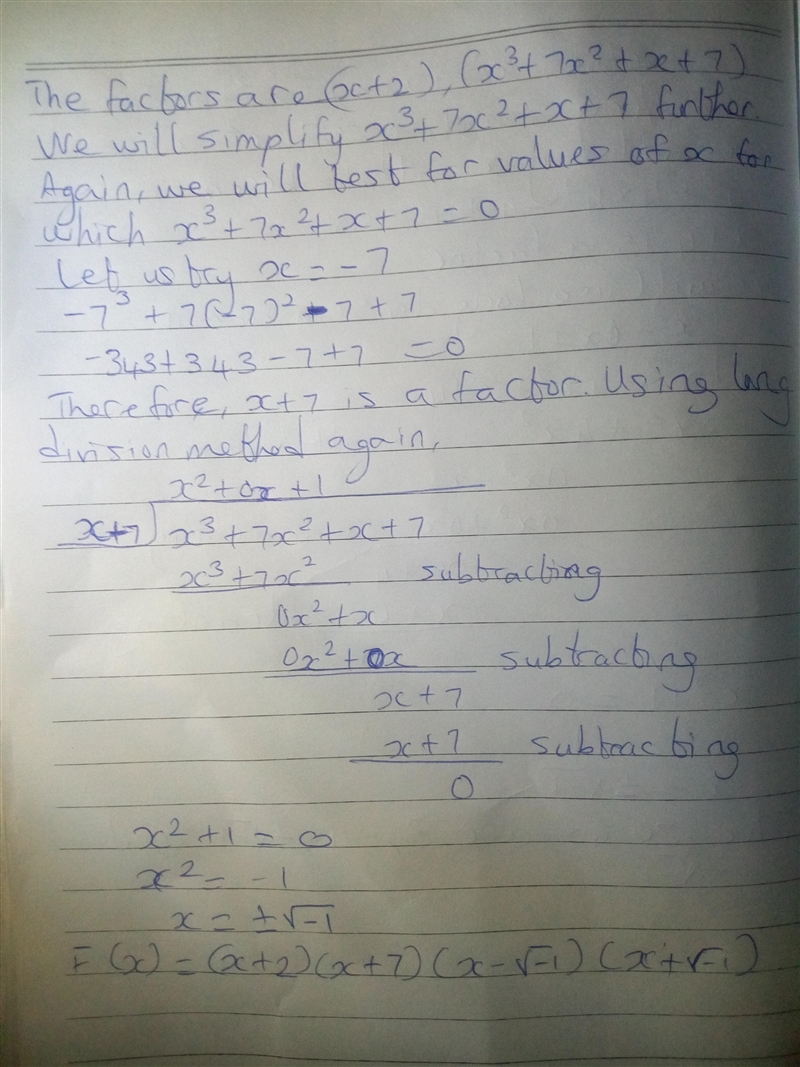 Factor the polynomial function over the complex numbers f(x)=x^4+9x^3+15x^2+9x+14 Enter-example-2