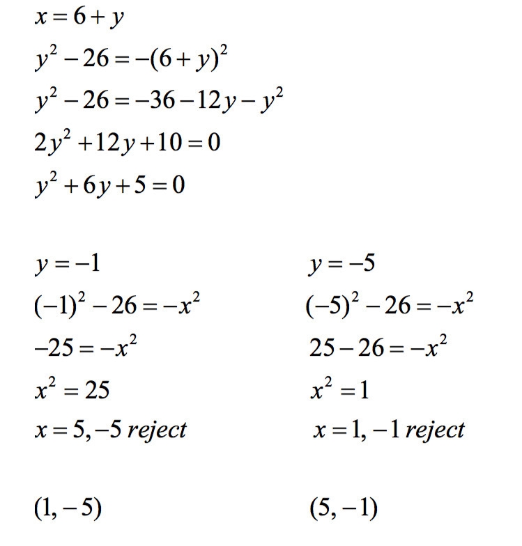 Solve the system \left \{ {{y^2-26=-x^2} \atop {x-y=6}} \right.-example-1