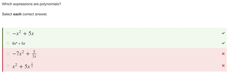 Which expressions are polynomials? Select each correct answer. −x^2+5x −7x^2+53x x-example-1