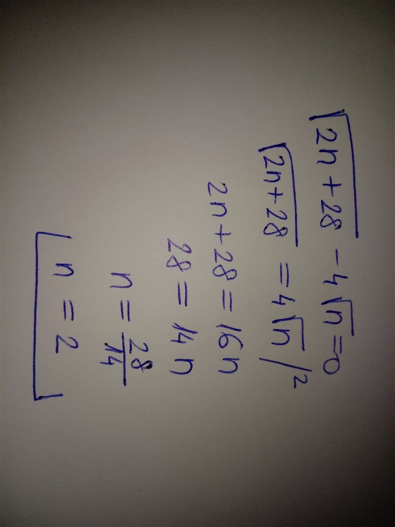 Which is the solution to the equation sqrt 2n+28 -4 sqrt n=0? a.n=2 b.n=4 c.n=7 d-example-1