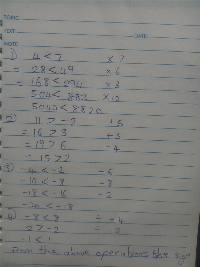 1. 4<7 Multiply both sides by 7, then by 6, then by 3, then by 10 2. 11>-2 Add-example-1