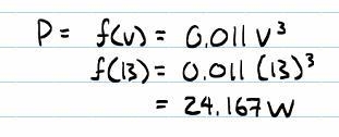 The power a windmill can generate is a function of the velocity of the wind. The function-example-1