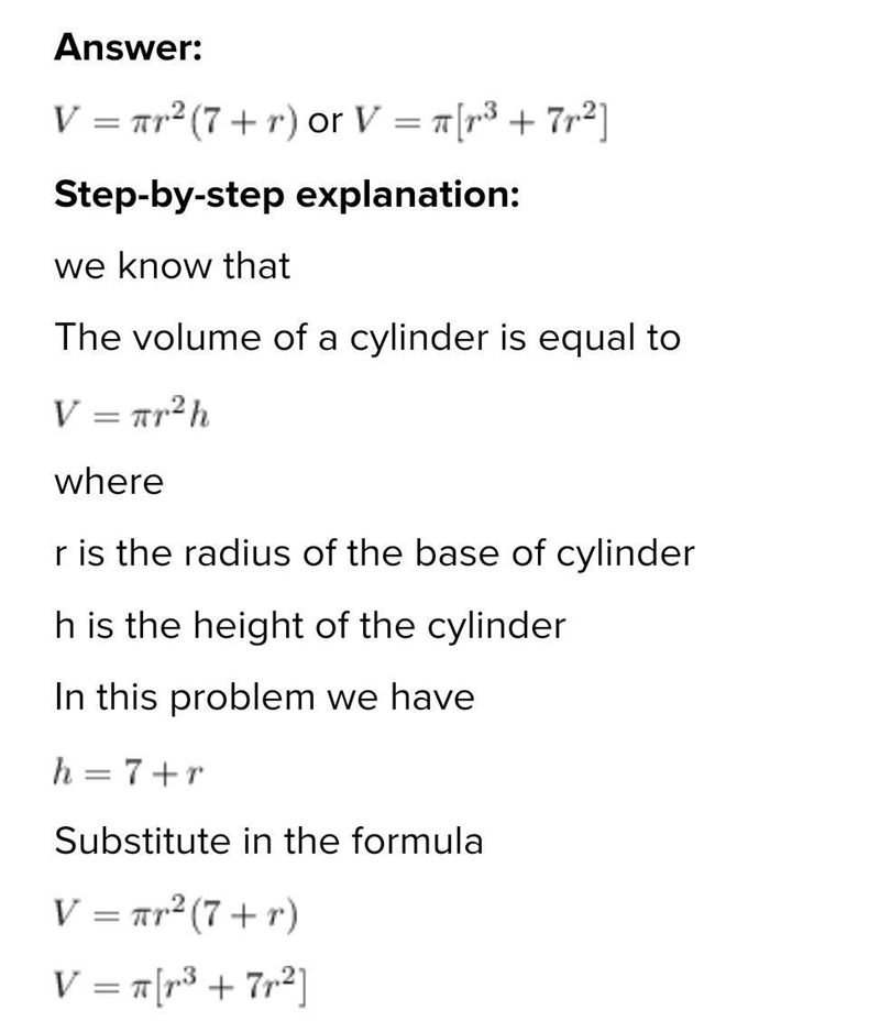 Write an expression for the volume of a cylinder 7 in greater than the radius-example-1