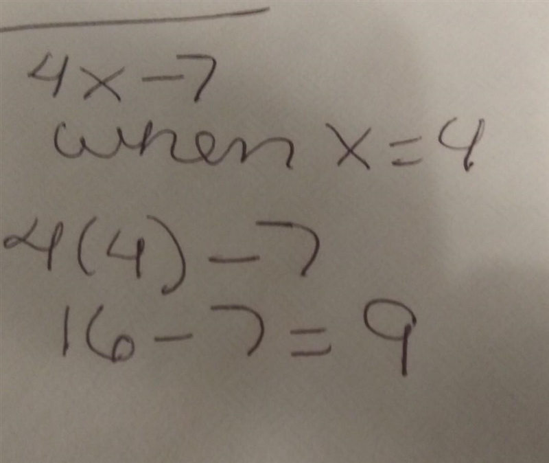 What is the value of 4x - 7 when x=4? 1 9 16 23-example-1