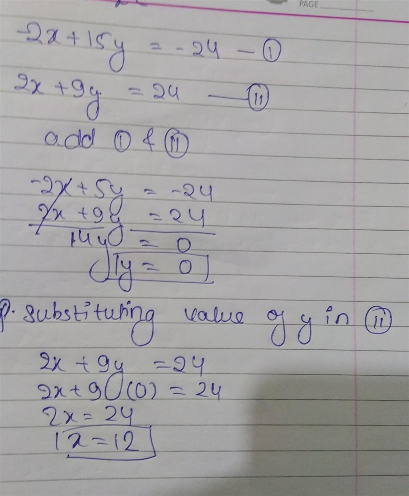 Solve the system of equations.What is x and y ​ −2x+15y=−24 2x+9y=24 ​-example-1