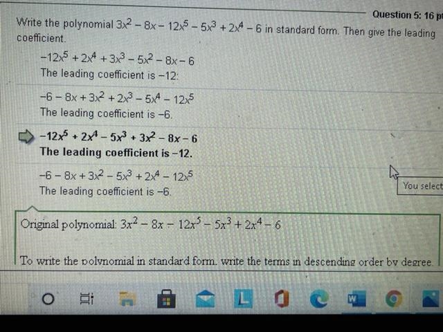 Write the polynomial 3x^2 − 8x − 12x^5 − 5x^3 + 2x^4 − 6 in standard form. Then give-example-1