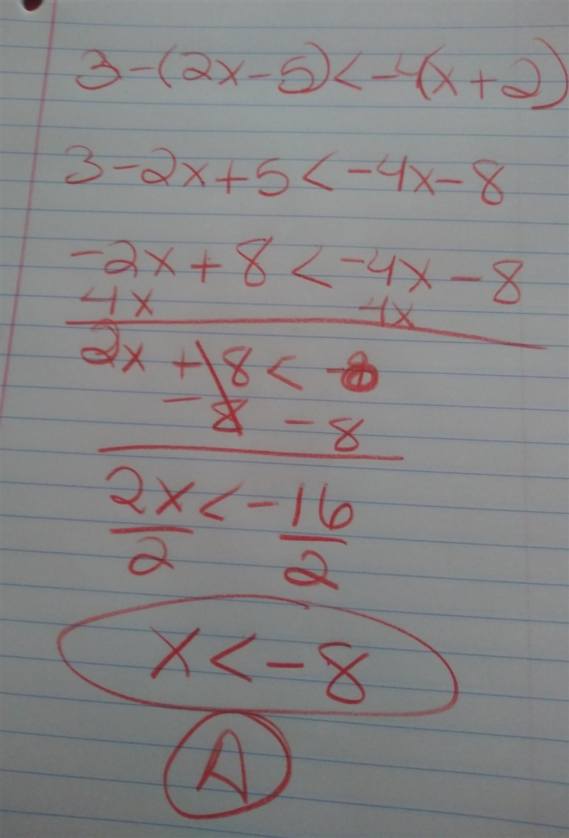 Solve for x: 3 − (2x − 5) < −4(x + 2) A. x < −8 B. x > −8 C. x < −3 D-example-1