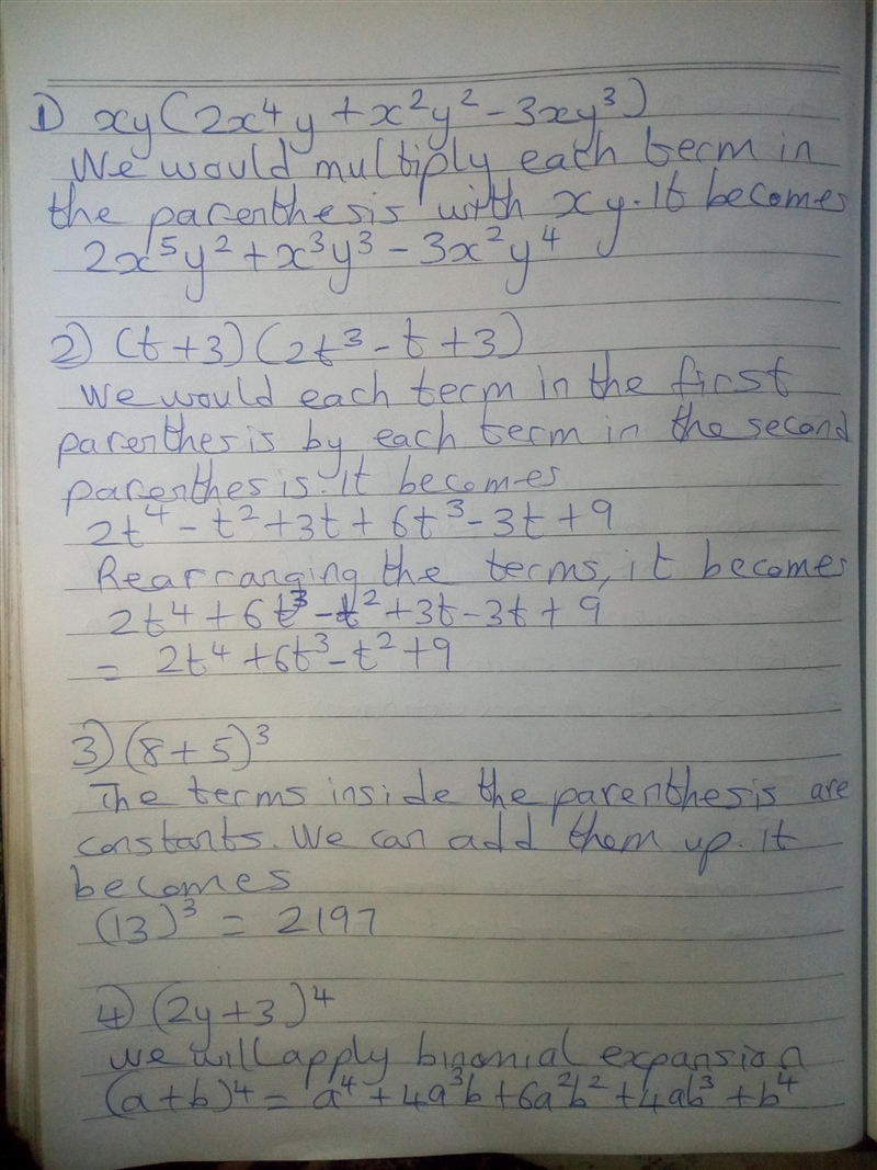 Find the products: 1) xy(2x^4y+x^2y^2-3xy^3) 2) (t+3)(2t^3-t+3) 3) (8+5)^3 4) (2y-example-1