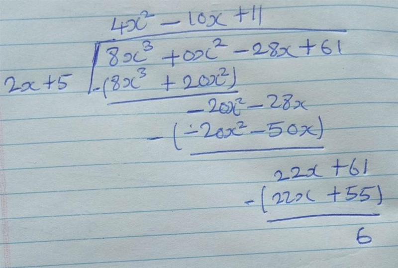 Let f(x) = 8x3 − 28x + 61 and g(x) = 2x + 5. Find f of x over g of x. 4x2 + 10x + 34 + 116 over-example-1