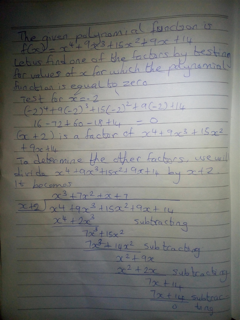 Factor the polynomial function over the complex numbers f(x)=x^4+9x^3+15x^2+9x+14 Enter-example-1