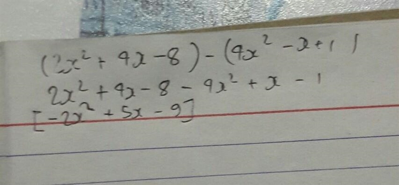 Subtract. (2x^2+4x−8)−(4x^2−x+1) Enter your answer, in standard form, in the box.-example-1