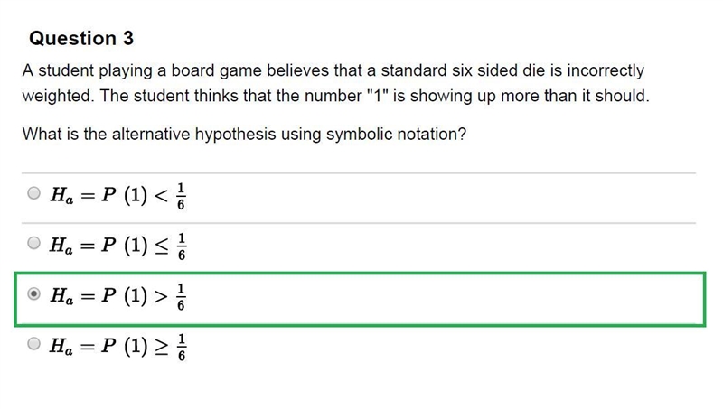 A student playing a board game believes that a standard six sided die is incorrectly-example-3