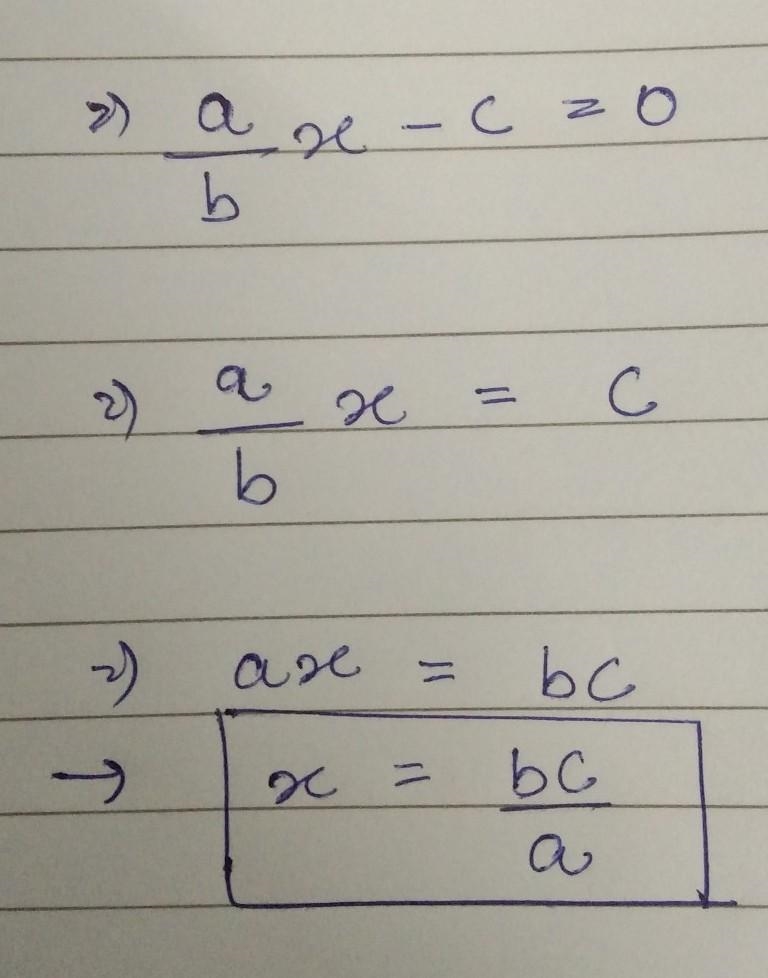 How do I solve this equation? a/b x-c=0 for x-example-1