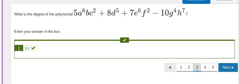 What is the degree of the polynomial 5a6bc2+8d5+7e6f2−10g4h7 ? Enter your answer in-example-1