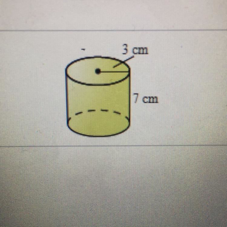 What’s the surface area of a cylinder that has the radius of 3 and the height of 7-example-1