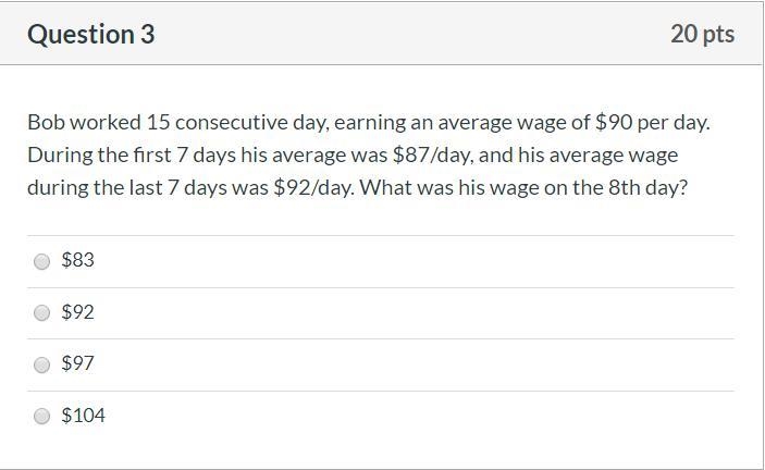 Correct Answers only please! Bob worked 15 consecutive day, earning an average wage-example-1