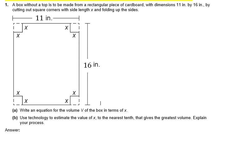 A box without a top is to be made from a rectangular piece of cardboard, with dimensions-example-1