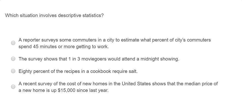 Which situation involves descriptive statistics?-example-1