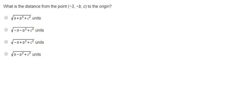 What is the distance from the point (−3, −b, c) to the origin?-example-1