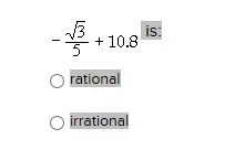 Rational or Irrational? Help?-example-1