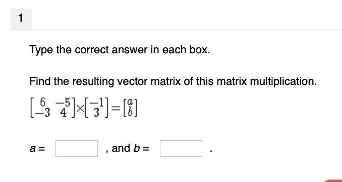 HELP Find the resulting vector matrix of this matrix multiplication.-example-1