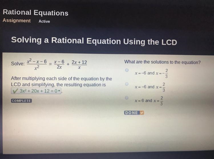 Please help ! What are the solutions to the equation? a) x=-6 and x= -2/3 b) x=-6 and-example-1