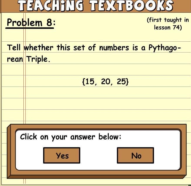 Tell whether this set of numbers is a Pythagorean Triple. (15, 20, 25). Yes or no-example-1