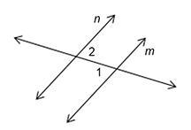 16. In the figure given, n||m. Justify the statement ∠1 ≅ ∠2. A. Alternate interior-example-1