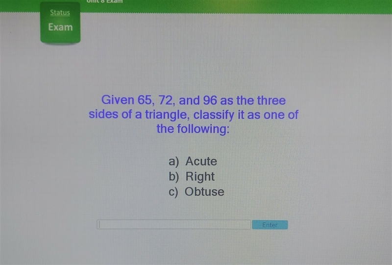 given 65,72 and 96 as the three sides of a triangle, classify it as one of the following-example-1