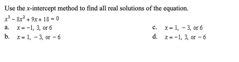 Use the x-intercept method to find all real solutions of the equation. x^3-8x^2+9x-example-1