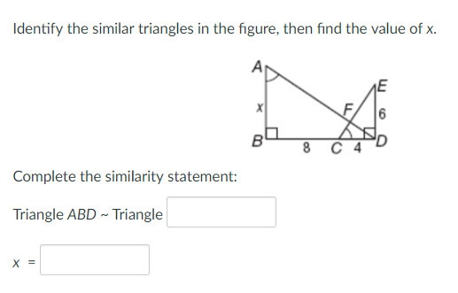 Identify the similar triangles in the figure, then find the value of x.-example-1