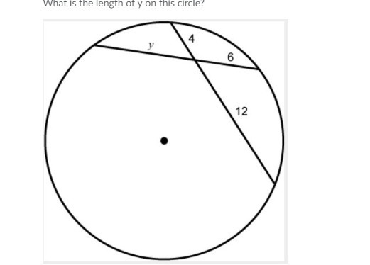 What is the length of y in this circle? See attached for picture and choices-example-1