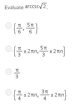 Evaluate arccsc sqrt 2.-example-1