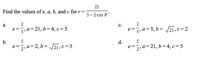 Q3: Find the values of e, a, b, and c for r = 21/5-2 cos theta.-example-1