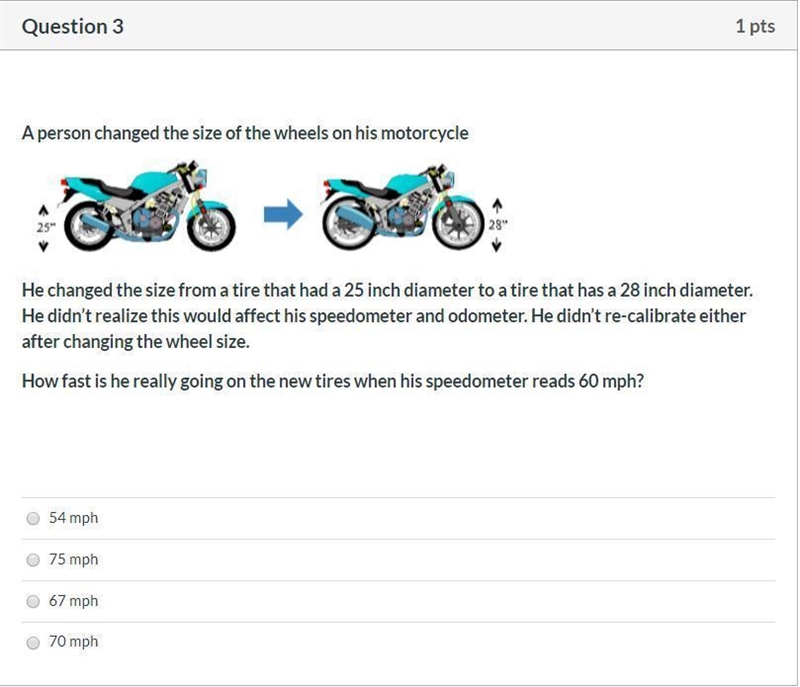 Correct answers only please! A person changed the size of the wheels on his motorcycle-example-1