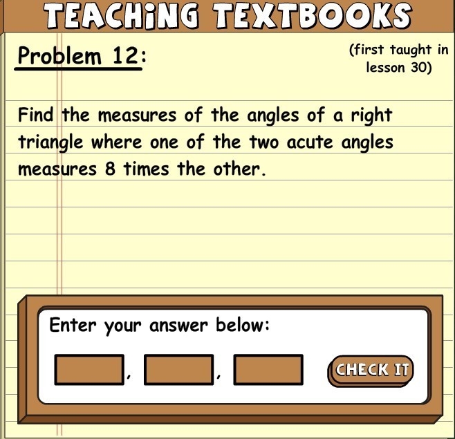 Find the measures of the angles of a right triangle where one of the two acute angles-example-1